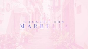 Soñando con Marbella
